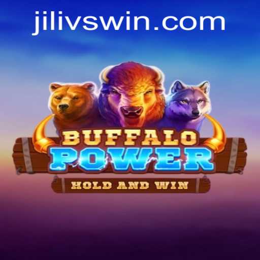 Discover the Exciting World of BuffaloPower: A Thrilling Journey Fueled by Jilivs